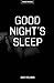 Good Night's Sleep