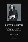 Patti Smith Collected Lyrics, 1970-2015 by Patti Smith