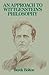 An Approach to Wittgenstein's Philosophy by Derek Bolton