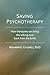 Saving Psychotherapy by Benjamin E. Caldwell