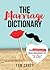 The Marriage Dictionary: The Unofficial, True Meaning of "I Do" (Hilarious Anniversary Gift for Husband or Wife)