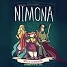 Nimona by N.D. Stevenson