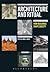 Architecture and Ritual: How Buildings Shape Society