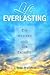 Life Everlasting The Myster...