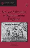 Sin and Salvation in Reformation England (St Andrews Studies in Reformation History)