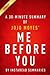 Me Before You by Jojo Moyes - A 30-Minute Instaread Summary by Instaread Summaries
