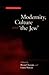 Modernity, Culture, and ‘the Jew' by Bryan Cheyette