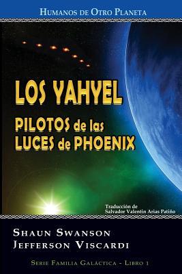 Los Yahyel: Pilotos de las Luces de Phoenix
