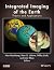 Integrated Imaging of the Earth: Theory and Applications (Geophysical Monograph Series)