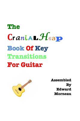 CranialHeap Book of Guitar Key Transitions