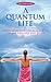 A Quantum Life: Using Myste...