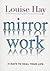 Mirror Work: 21 Days to Hea...