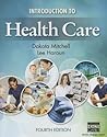 Introduction to Health Care (MindTap Course List)