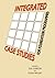 Integrated Case Studies for...