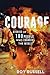 Courage: Stories of 100 Peo...