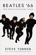 Beatles &#x27;66: The Revolutionary Year 