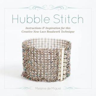 Hubble Stitch: Instructions & Inspiration for this Creative New Lace Beadwork Technique (Paperback)