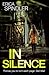 In Silence by Erica Spindler