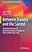 Between Trauma and the Sacred: The Cultural Shaping of Remitting-Relapsing Psychosis in Post-Conflict Timor-Leste (Cultural Studies of Science and Medicine)