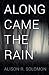 Along Came the Rain