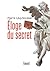 Eloge du secret (Documents) (French Edition)