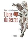 Eloge du secret (Documents) (French Edition)
