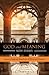 God and Meaning: New Essays