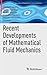 Recent Developments of Mathematical Fluid Mechanics (Advances in Mathematical Fluid Mechanics)
