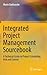 Integrated Project Management Sourcebook by Mario Vanhoucke