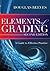 Elements of Grading: A Guid...
