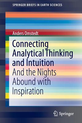 Connecting Analytical Thinking and Intuition: And the Nights Abound with Inspiration (SpringerBriefs in Earth Sciences)