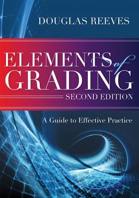 Elements of Grading: A Guide to Effective Practice
