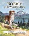 Bobbie the Wonder Dog by Tricia Brown Bobbie the Wonder Dog by Tricia Brown