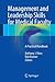 Management and Leadership Skills for Medical Faculty: A Practical Handbook