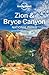 Lonely Planet Zion & Bryce ...