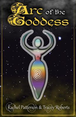 Arc Of The Goddess (Paperback)