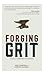 Forging Grit: A Story of Le...