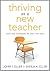 Thriving as a New Teacher: ...