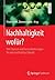 Nachhaltigkeit wofür?: Von Chancen und Herausforderungen für eine nachhaltige Zukunft