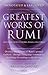 Greatest Works Of Rumi