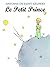 Le Petit Prince by Antoine de Saint-Exupéry