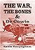 The War, The Bones and Dr. ...