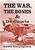 The War, The Bones and Dr. Cowie