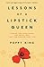 Lessons of a Lipstick Queen: Finding and Developing the Great Idea that Can Change Your Life