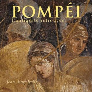 Pompéi, l'antiquité retrouvée (Hardcover)