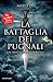 La battaglia dei pugnali (The Young Elites, #1)