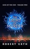 Book cover for The Light of Murder (Suns of the End #2)