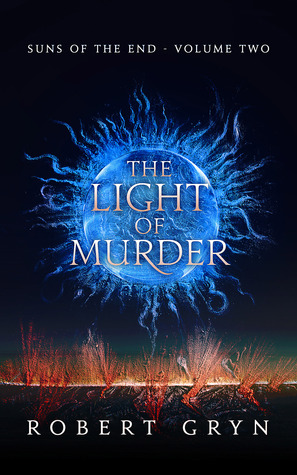 The Light of Murder (Suns of the End #2)