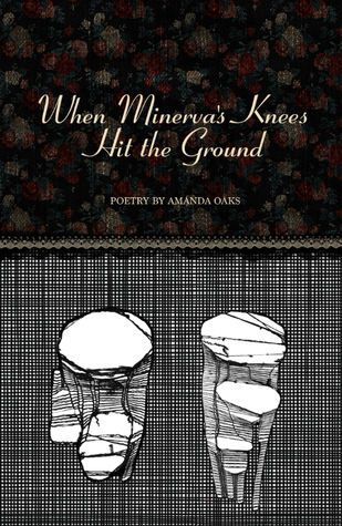 When Minerva's Knees Hit the Ground (ebook)