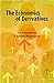 The Economics of Derivatives